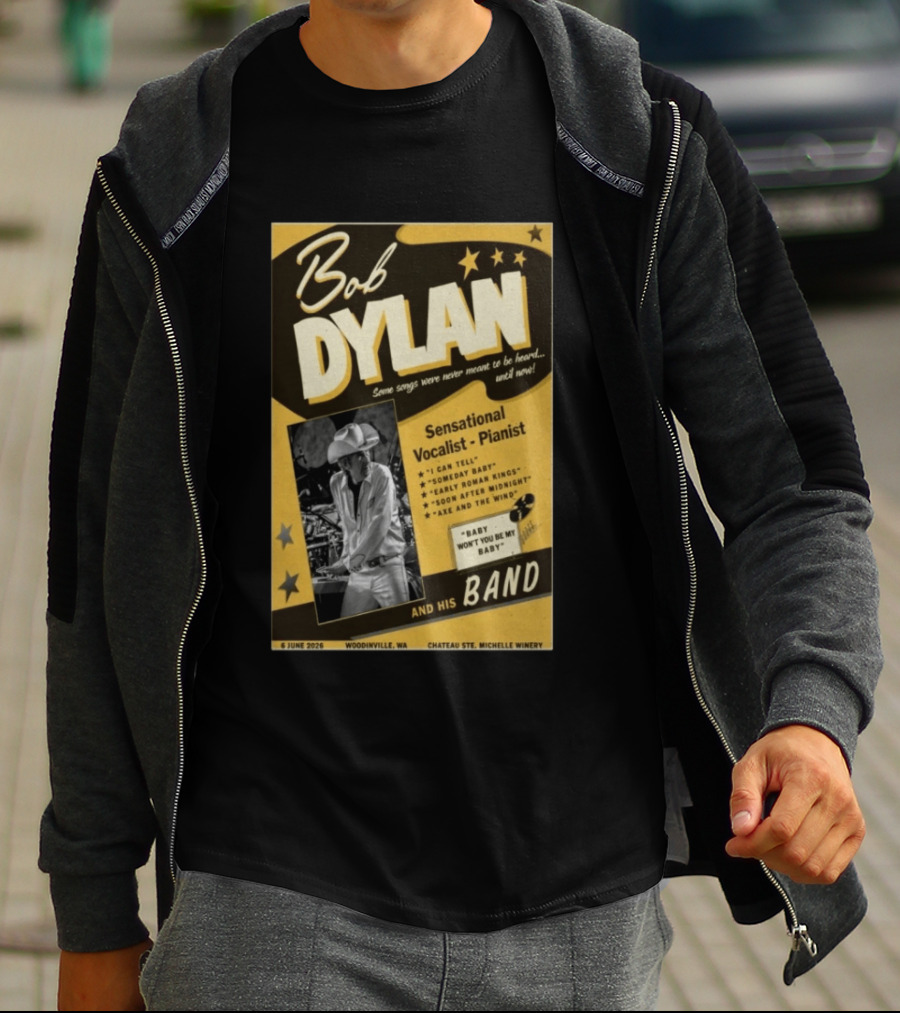 Bob Dylan Sensational Vocalist Pianist Live Woodinville WA June 06 2026 Chateau Ste Michelle Winery T-Shirt