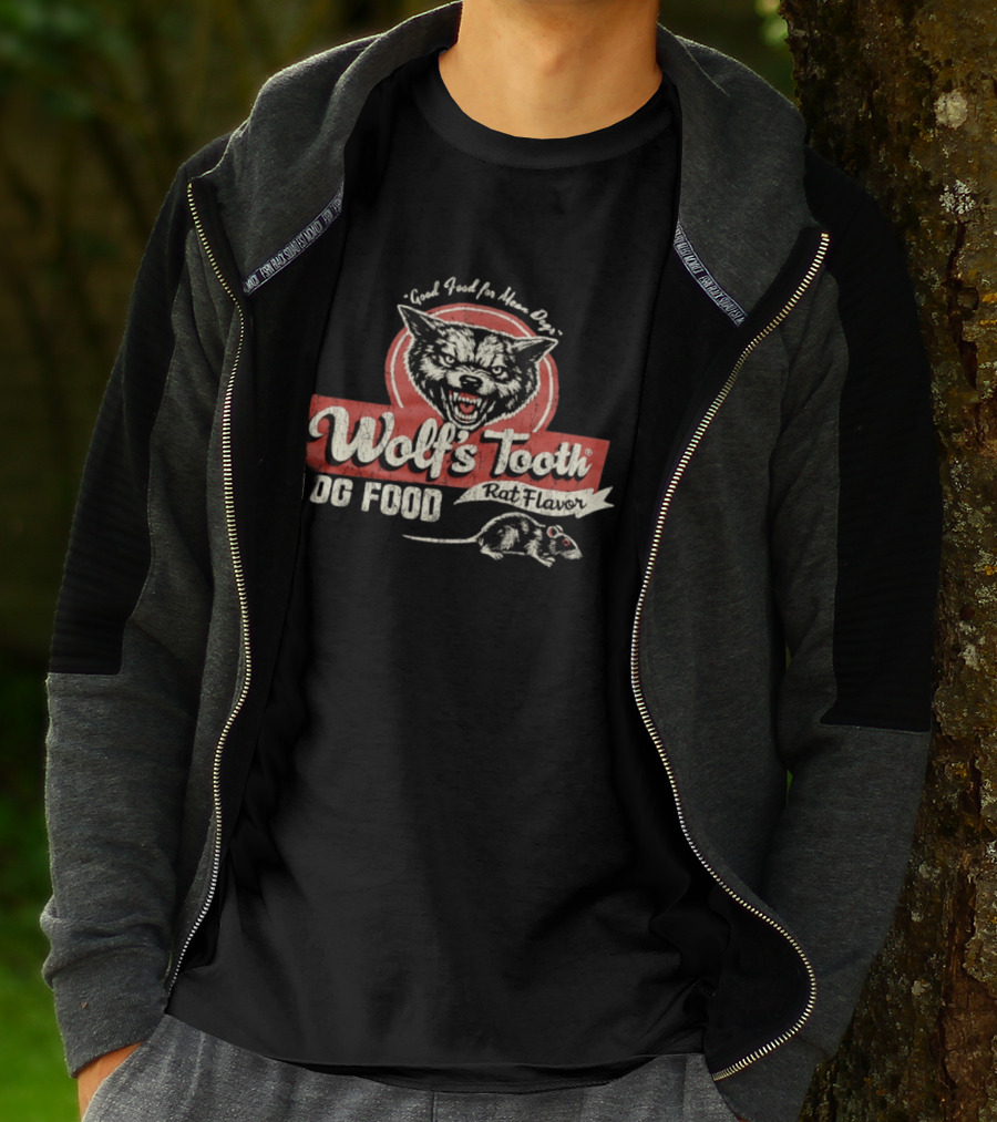 Good Food For Mean Dogs Wolf's Tooth Rat Flavor Dog Food T-Shirt