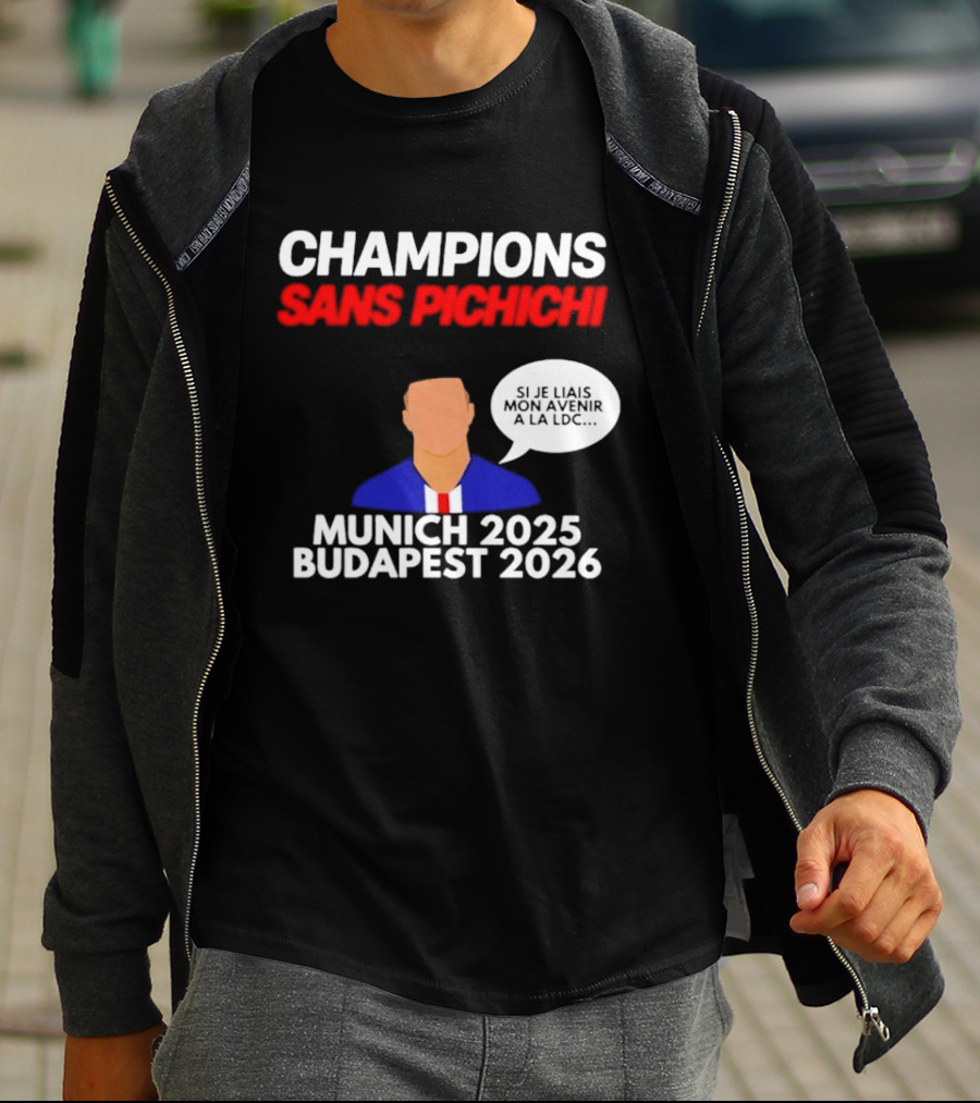 Champions Sans Pichichi Julien Cazarre Munich 2025 Budapest 2026 T-Shirt