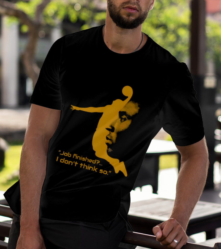 Kobe Bryant Black Mamba Job Finished I Don't Think So Basketball Dunk T-Shirt