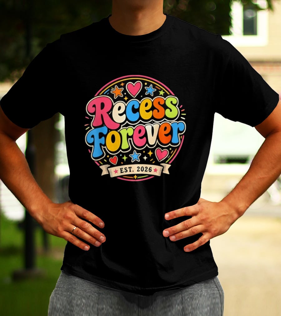 Recess Forever Est 2026 Colorful Hearts Stars T-Shirt