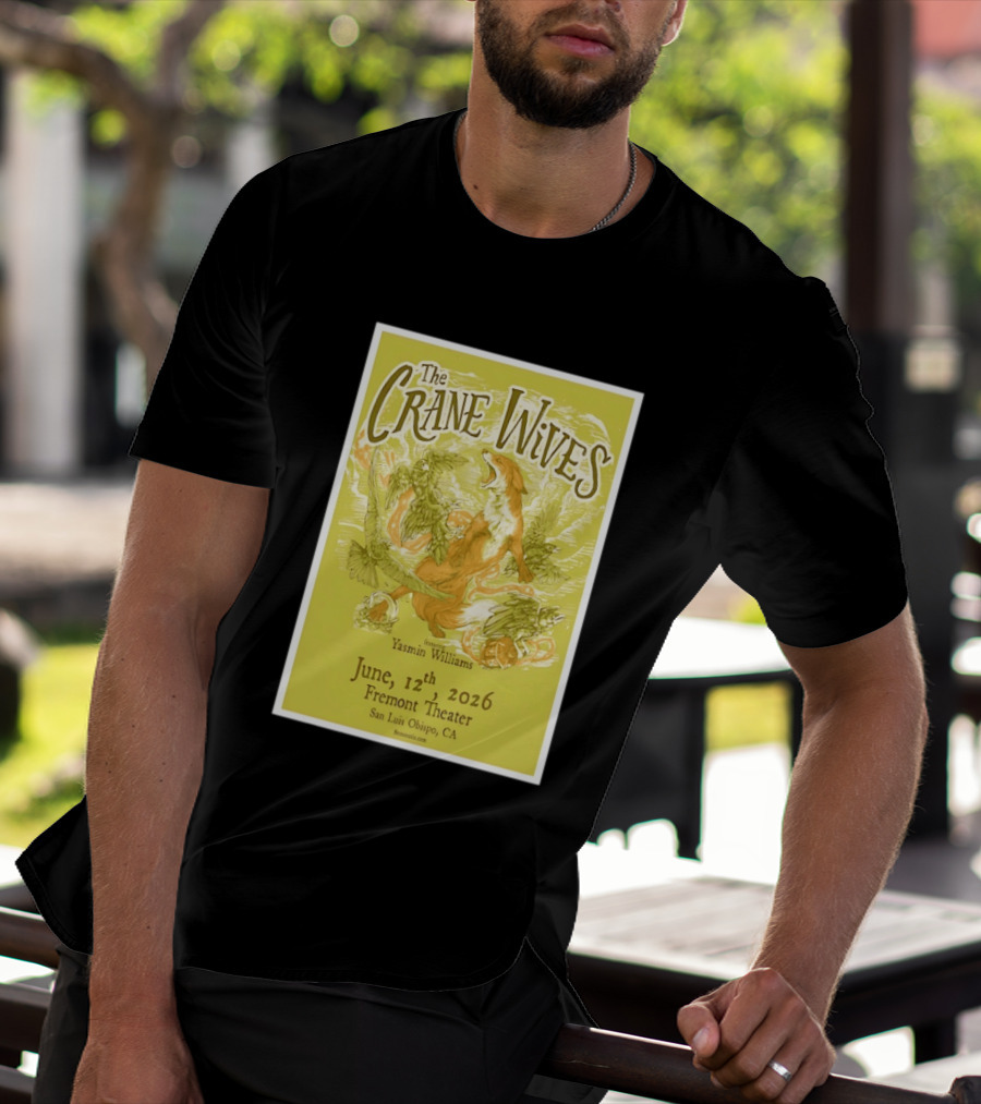 The Crane Wives Yasmin Williams Live June 12 2026 Fremont Theater San Luis Obispo Event T-Shirt
