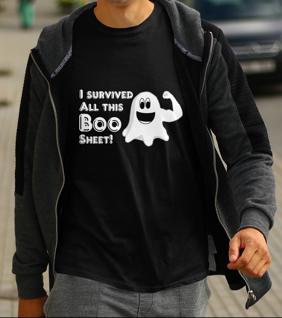 I Survived All This Boo Sheet Ghost Humor T-Shirt