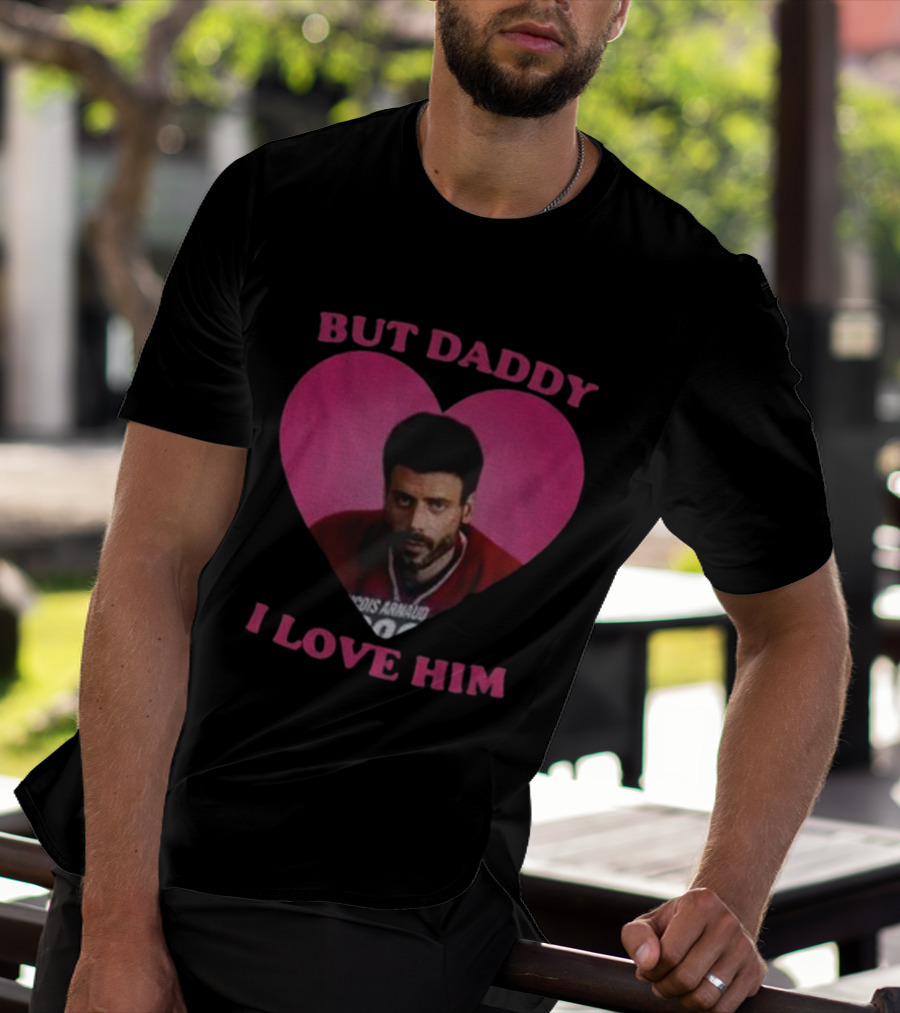 But Daddy I Love Him Heart TV Character Hockey Jersey T-Shirt