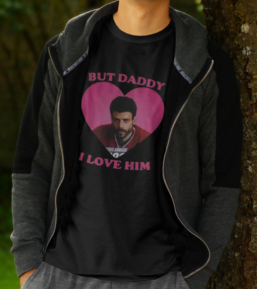 But Daddy I Love Him Heart TV Character Hockey Jersey T-Shirt