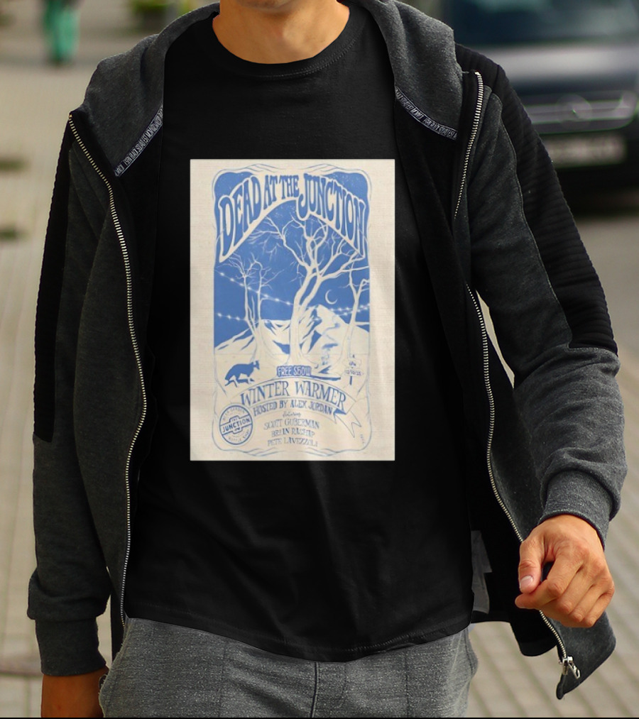 Dead At The Junction Winter Warmer Mill Valley California 12/30/2025 Free Show Hosted By Alex Jordan T-Shirt