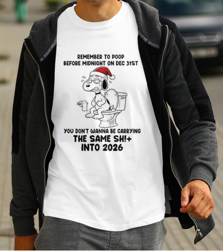 Snoopy Remember To Poop Before Midnight On Dec 31st Santa Hat Toilet Humor 2026 T-Shirt
