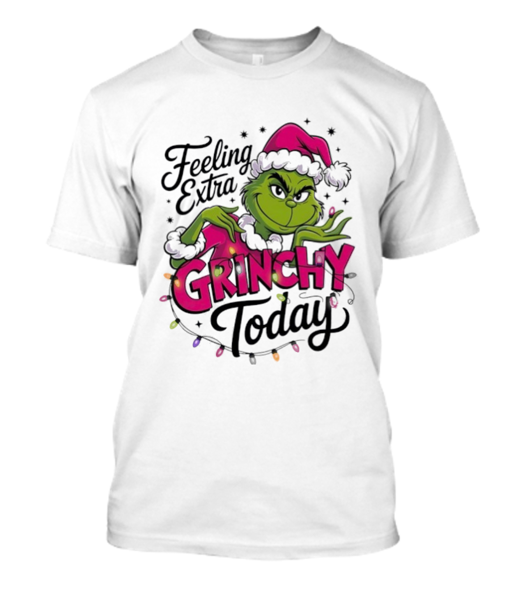 Feeling Extra Grinchy Today Green Character In Santa Hat With Lights T-Shirt