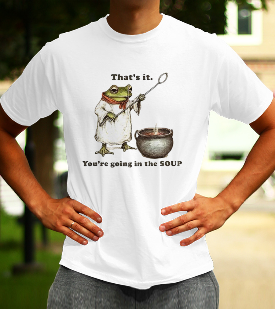 Weirdcore Meme Frog That's It You're Going In The Soup Nostalgic Aesthetic T-Shirt