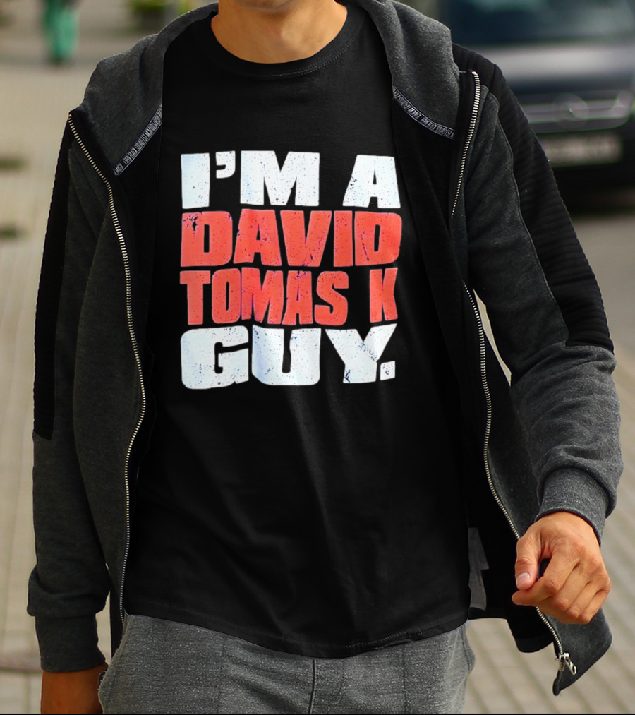 I'm A David Tomasek Guy Edmonton Oilers Hockey Fan T-Shirt
