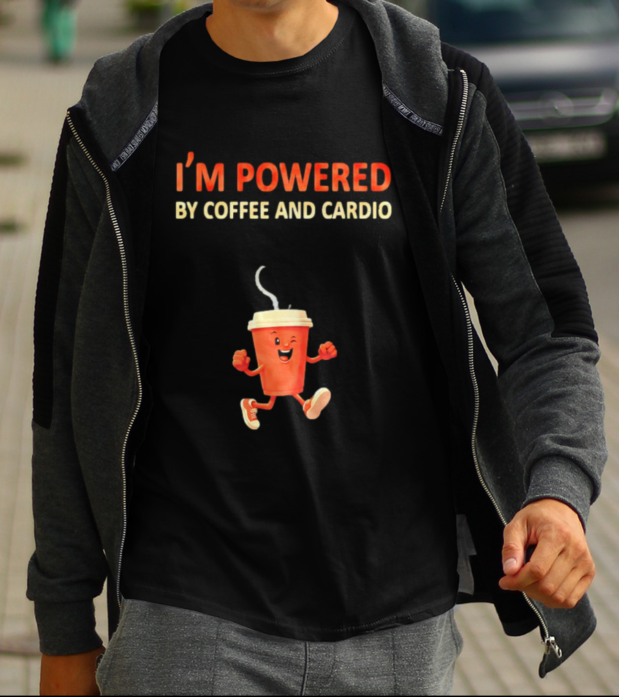 I'm Powered By Coffee And Cardio Energetic Winking Coffee Cup T-Shirt