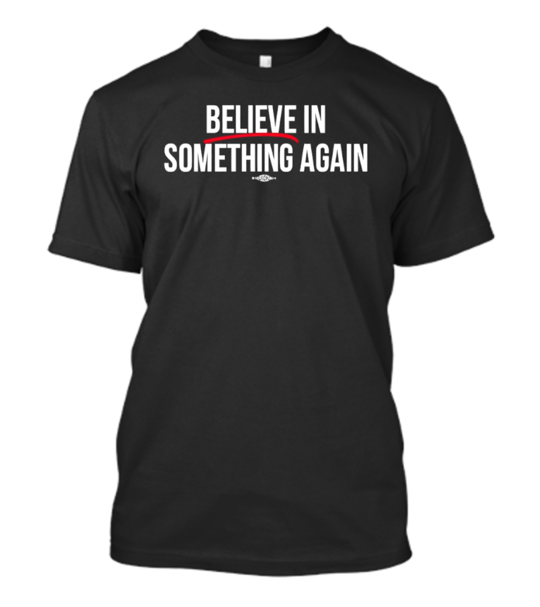 Jack For New York Believe In Something Again T-Shirt