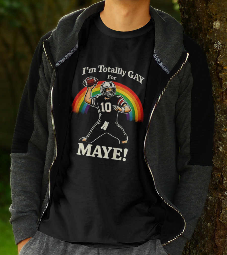 I'm Totally Gay For Maye 10 Football Quarterback Rainbow T-Shirt