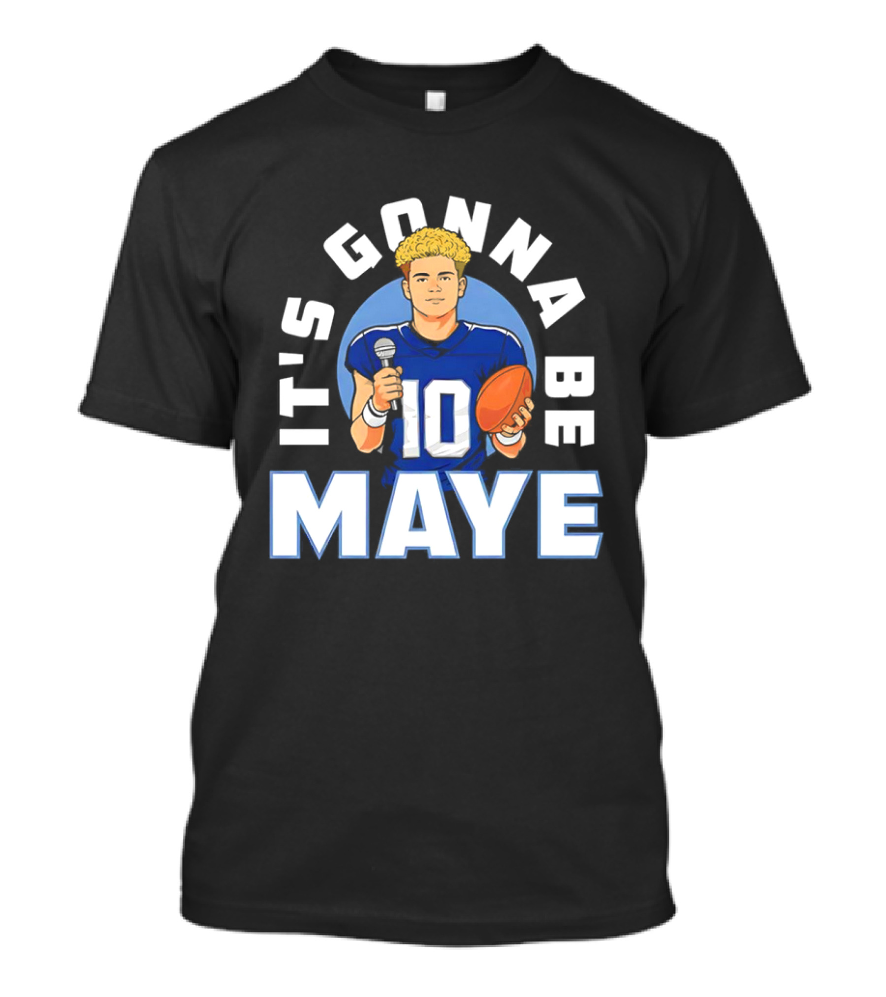 New England Patriots It's Gonna Be Maye 10 Football T-Shirt
