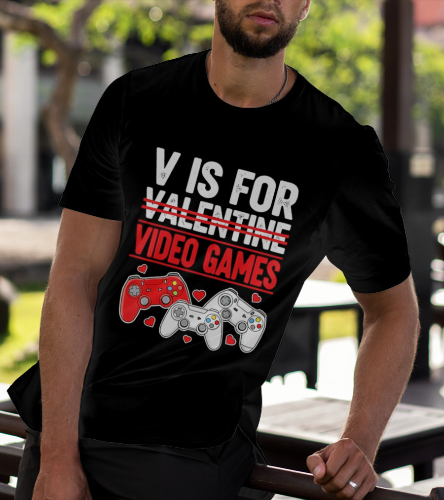 V Is For Video Games Valentines Controllers Hearts T-Shirt