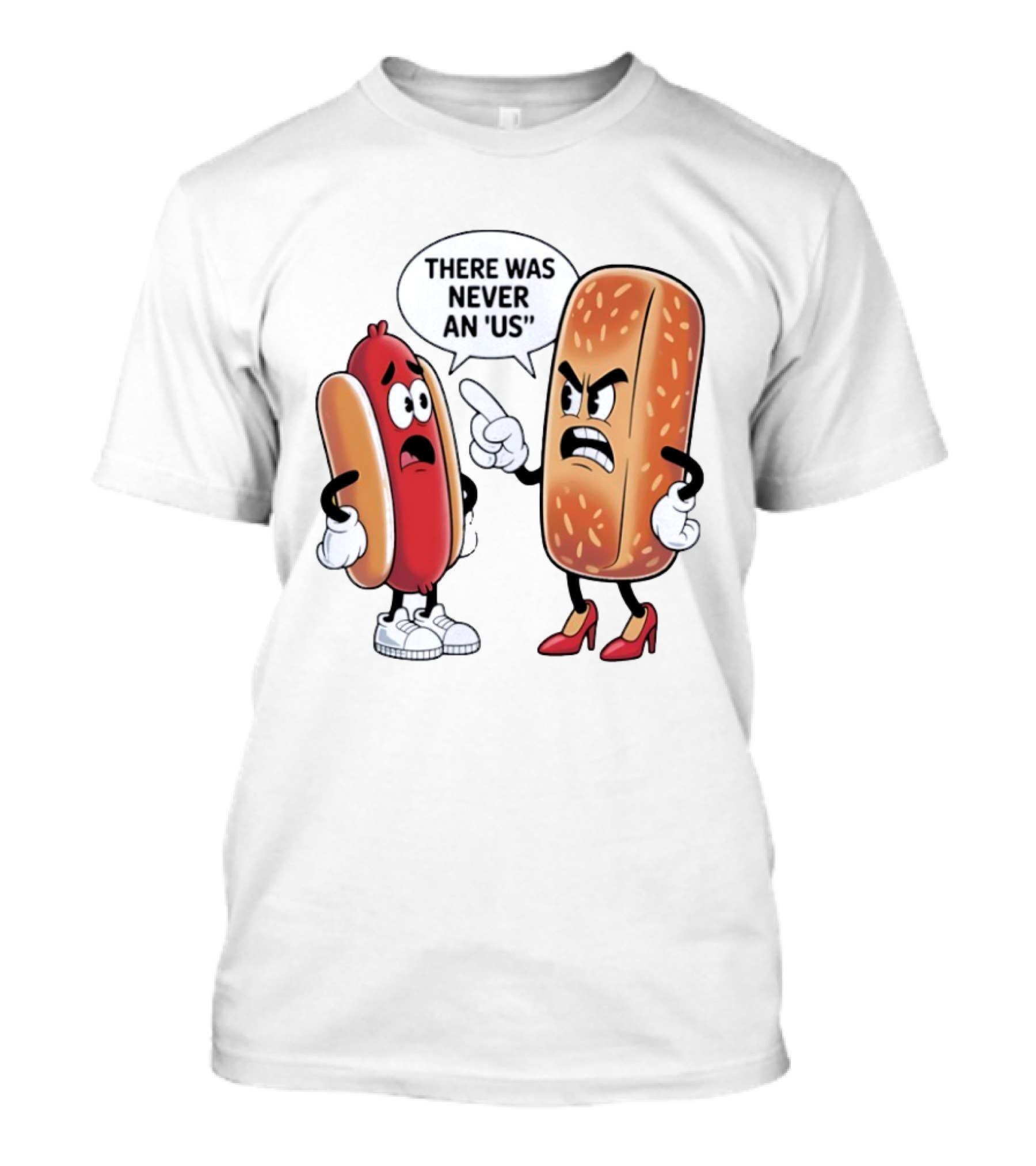 Hot Dog Bun Argument There Was Never An Us Conversation T-Shirt