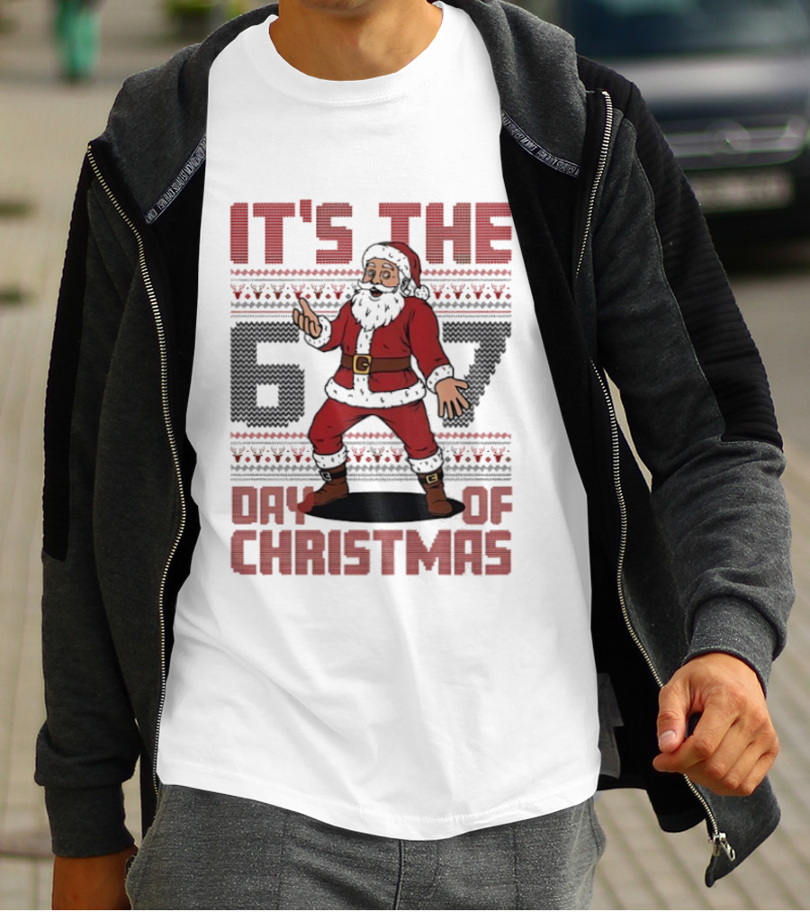 It's The 67 Day Of Christmas Santa Claus Funny T-Shirt