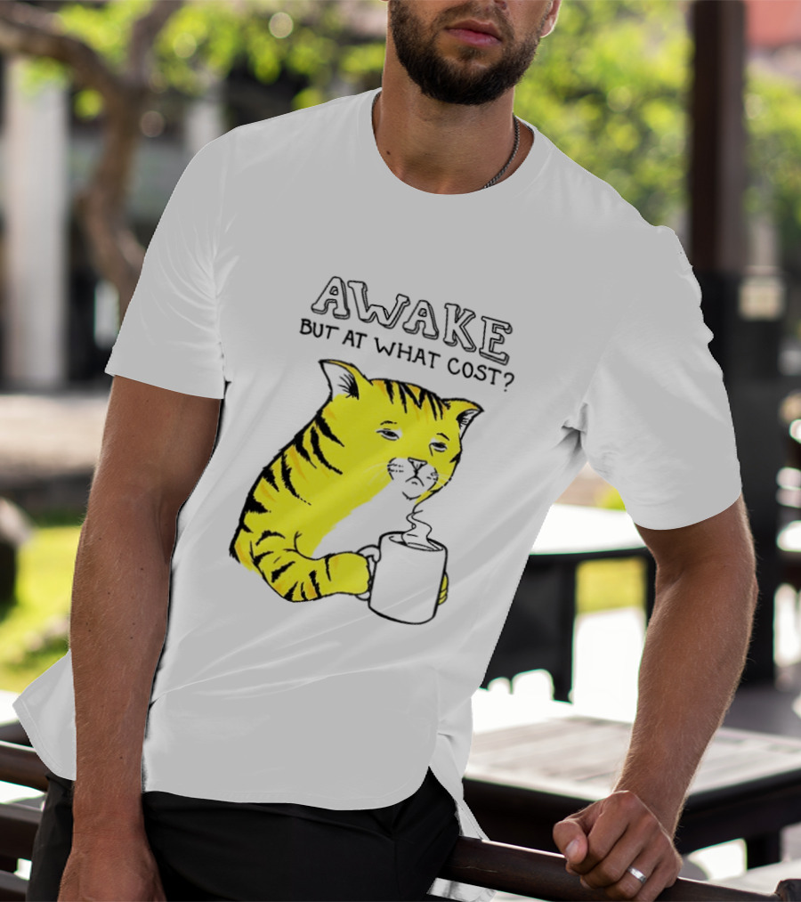 Awake At What Cost Tired Orange Cat Coffee T-Shirt