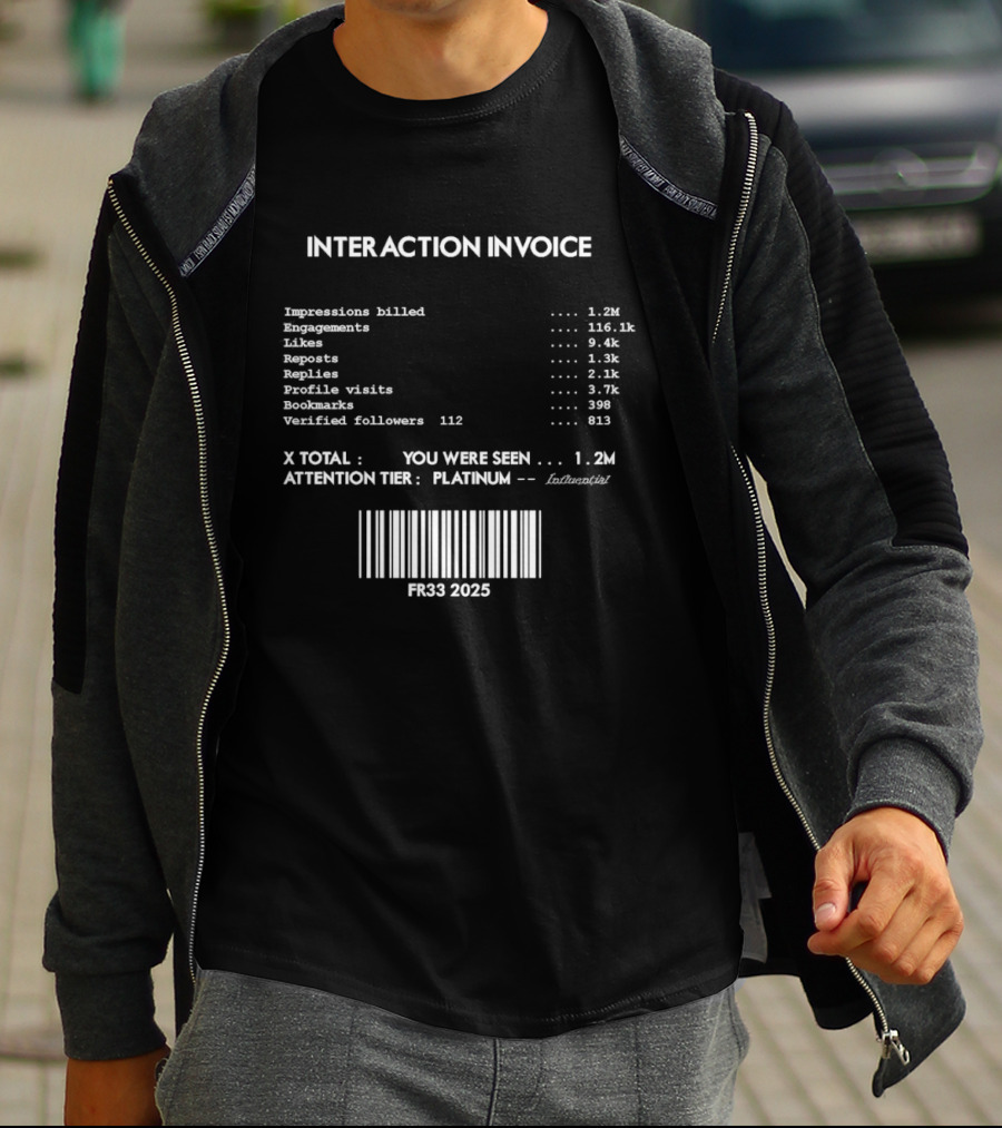 Interaction Invoice Fr33 2025 Impressions Billed 1.2m Attention Tier Platinum Barcode Edition T-Shirt