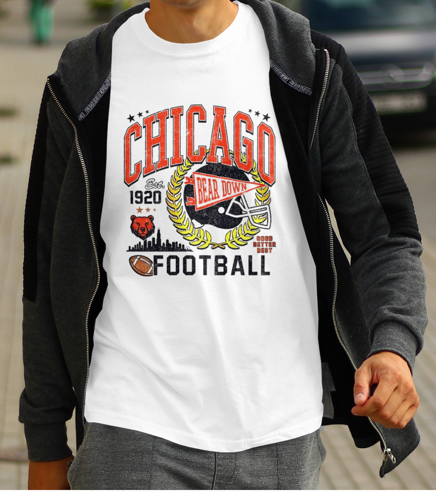 Chicago Bear Down 1920 Football Good Better Best T-Shirt