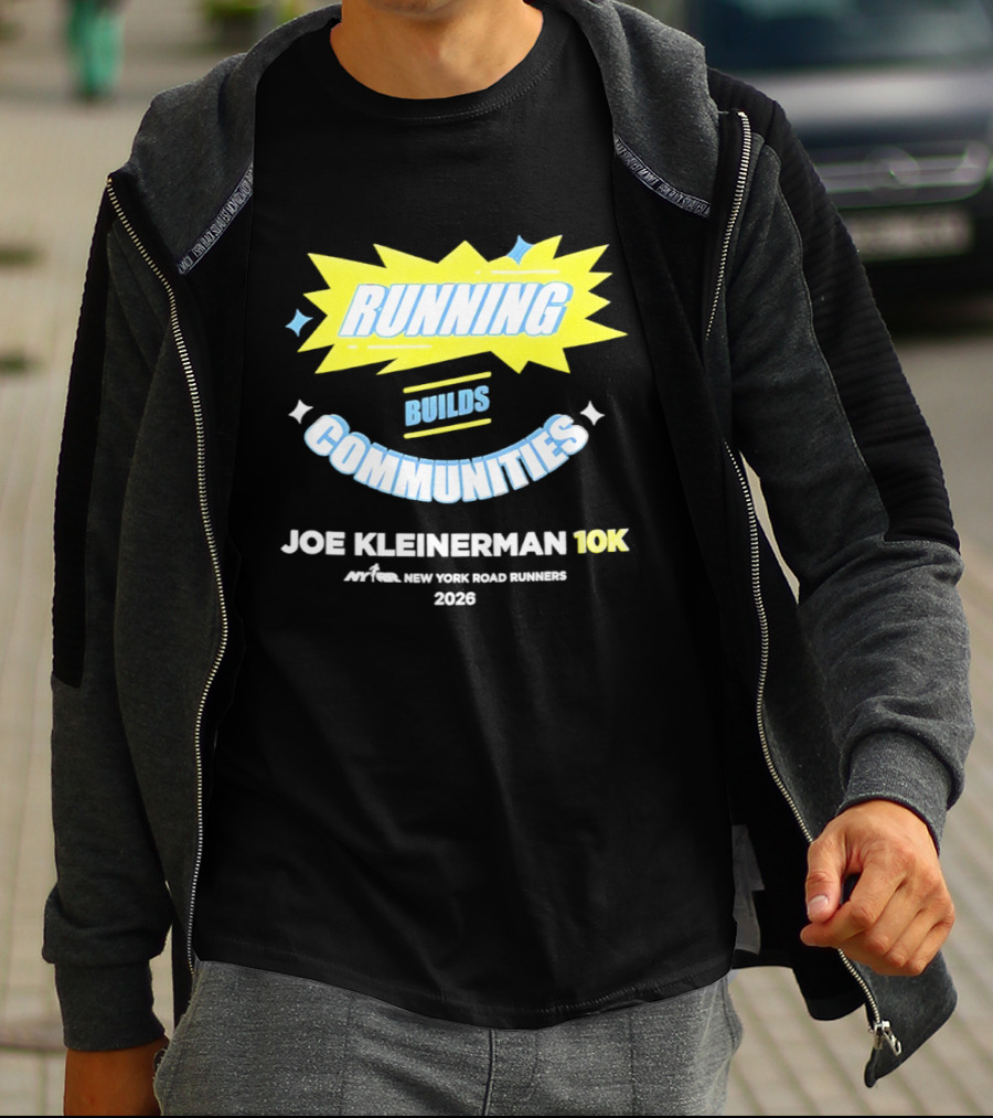 Running Builds Communities Joe Kleinerman 10K New York Road Runners 2026 T-Shirt