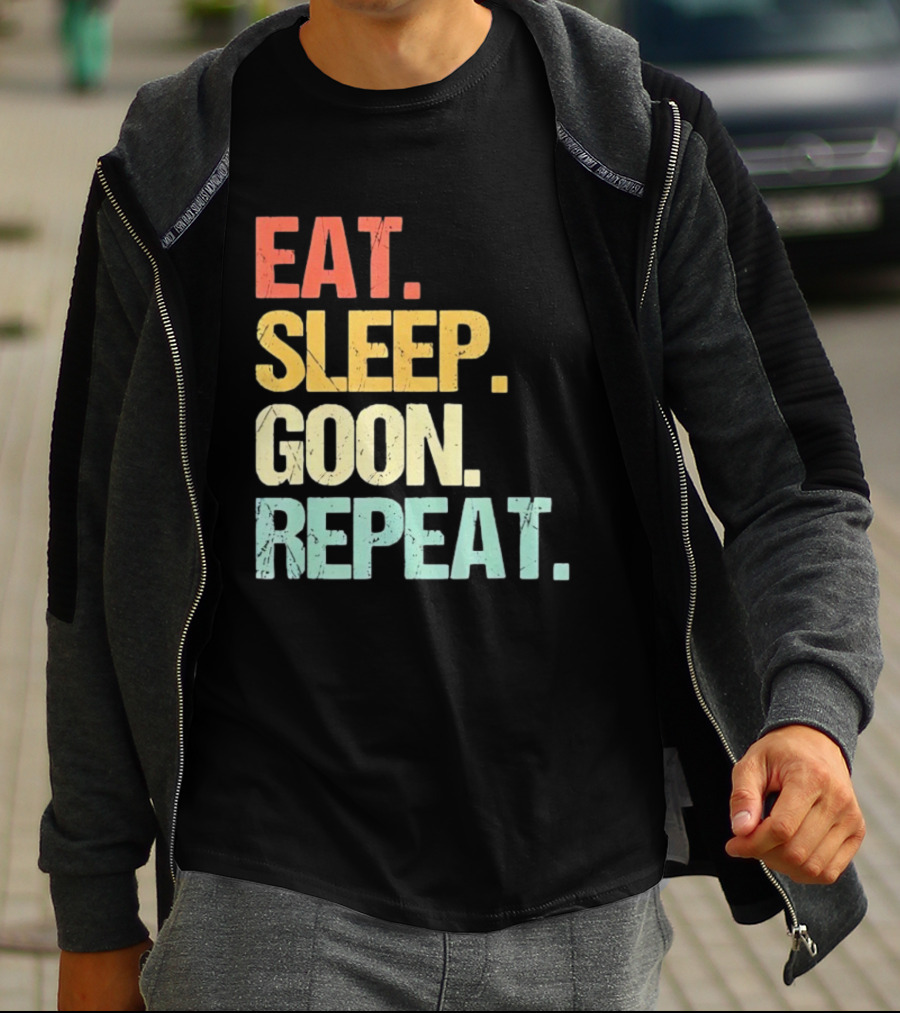Eat Sleep Goon Repeat Retro Distressed Tees T-Shirt