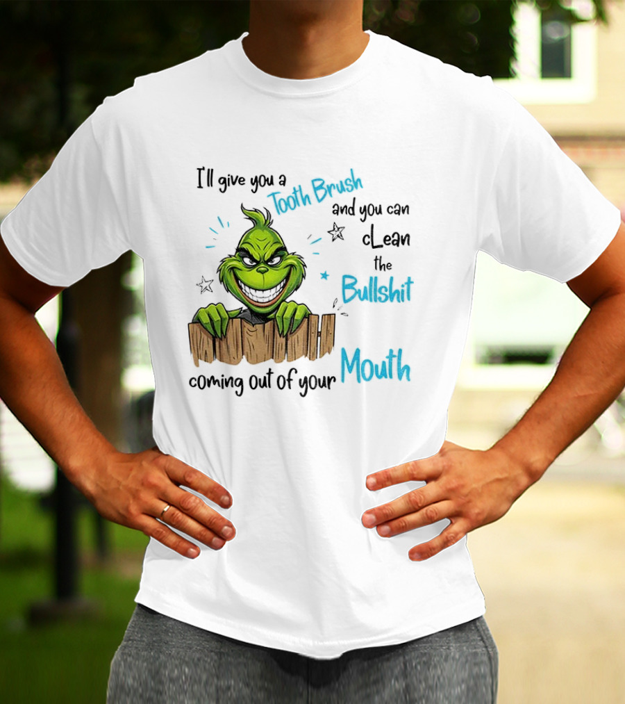 Grinch Tooth Fairy And Bullets Stay Out Of My Mouth T-Shirt