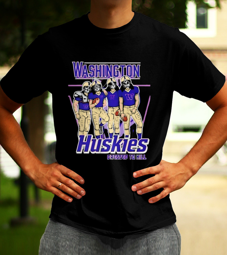Washington Huskies Dressed To Kill Football Team T-Shirt