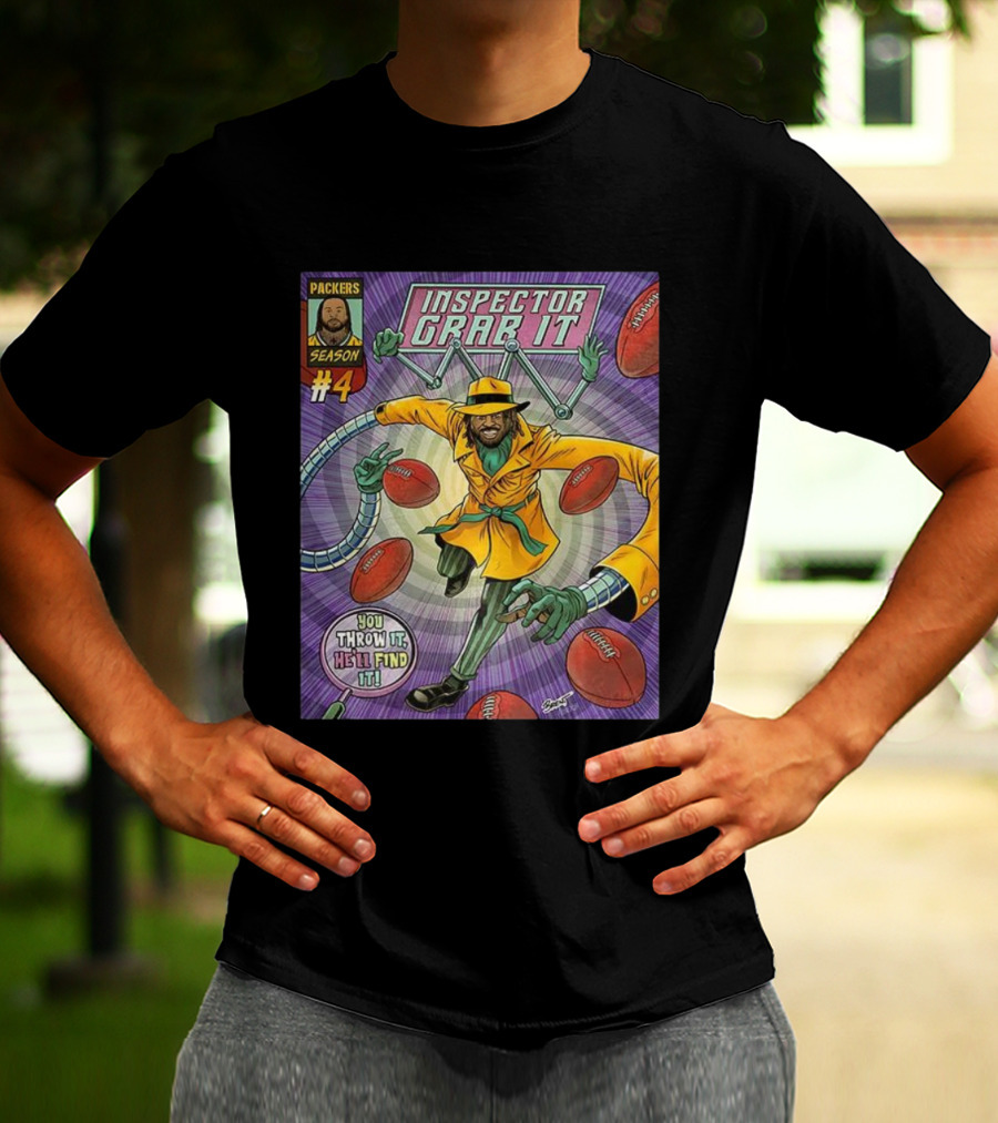 Packers Season 4 Inspector Grab It Comic You Throw It He'll Find It T-Shirt