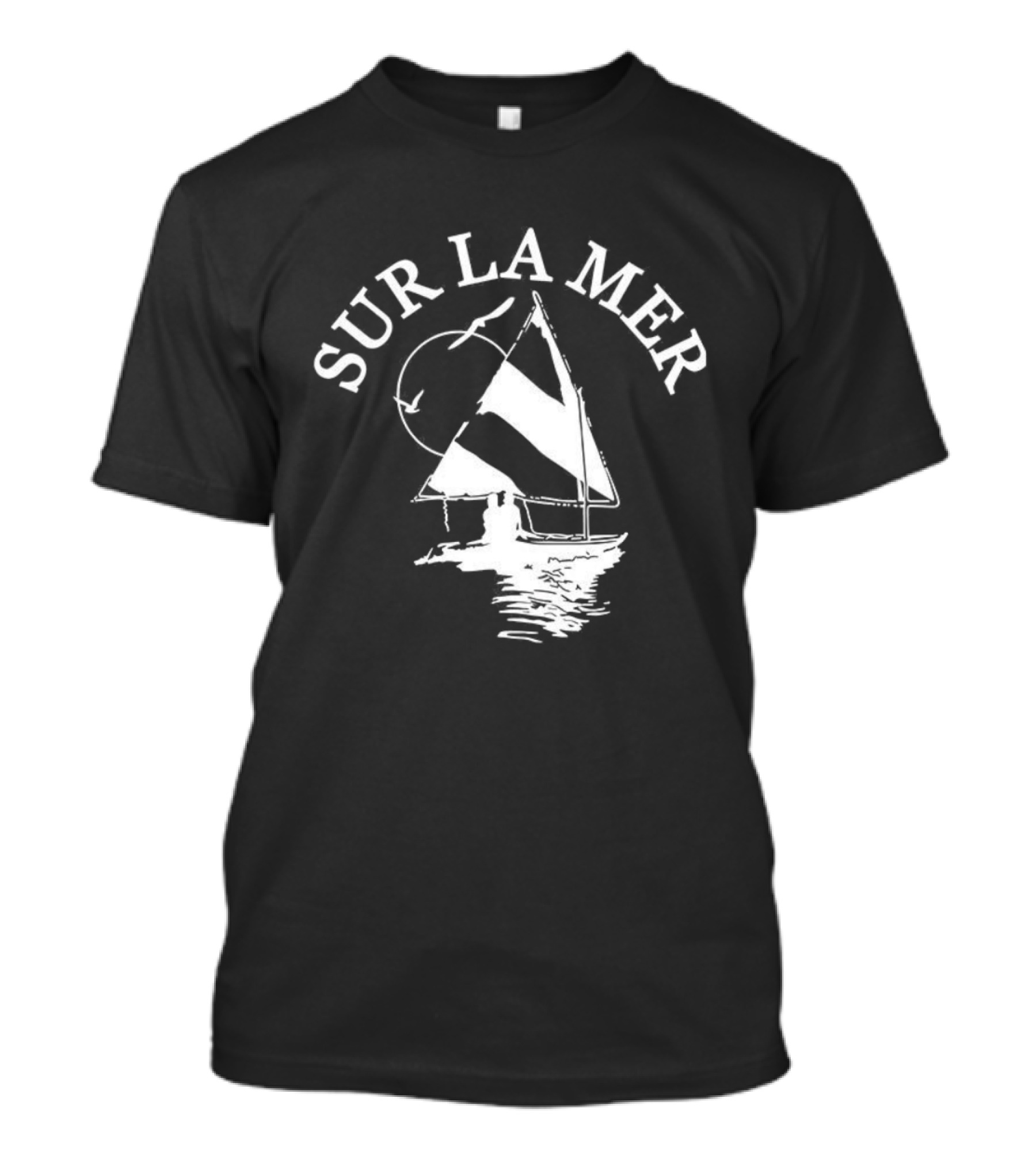 Sur La Mer Sailboat Nautical Adventure T-Shirt