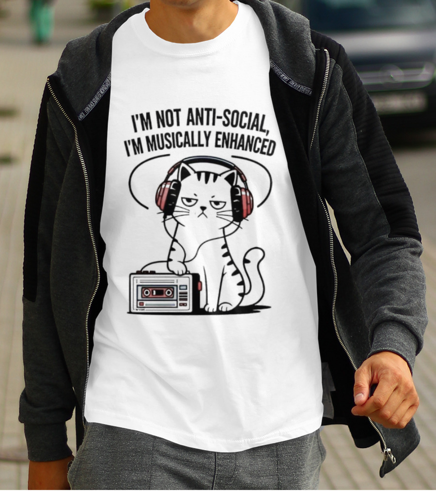 Cat I’m Not Anti-social I’m Musically Enhanced T-Shirt