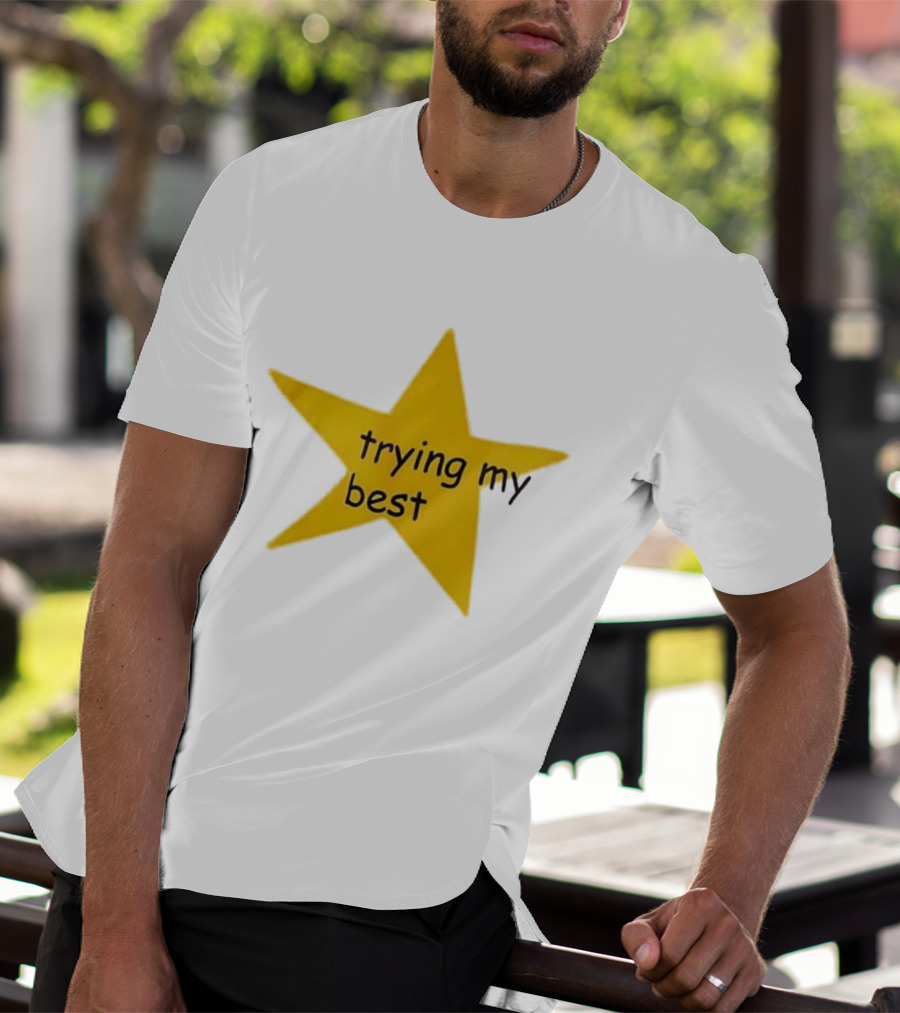 Trying My Best Gold Star Positive Effort T-Shirt