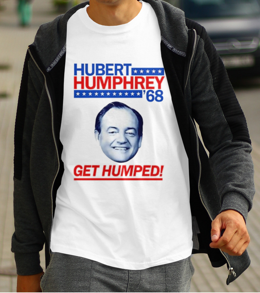 Hubert Humphrey '68 Get Humped Big Face Campaign T-Shirt