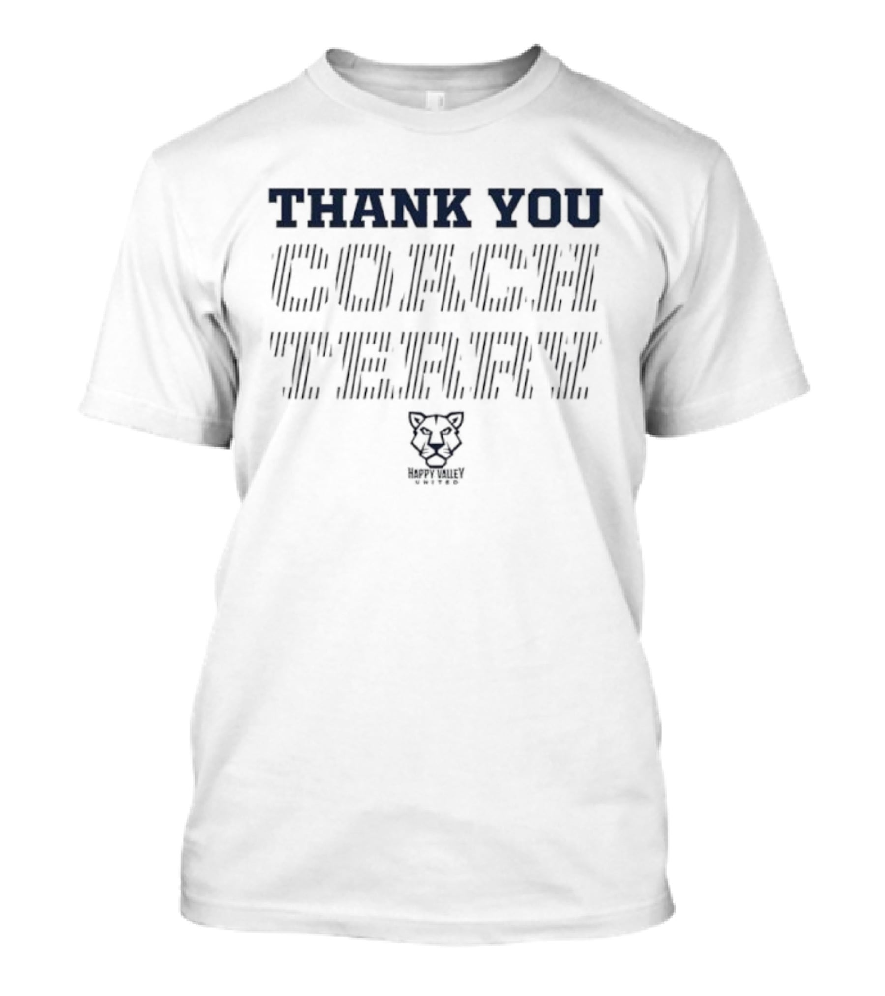 Thank You Coach Terry Happy Valley United Nittany Lion T-Shirt