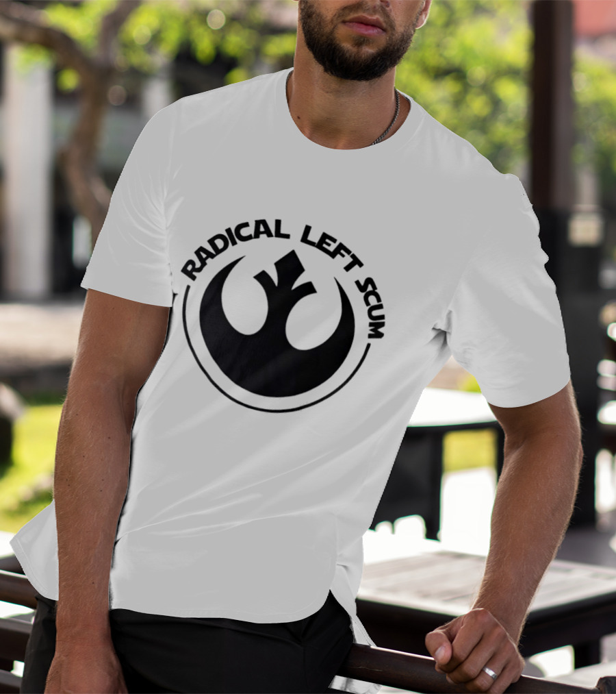 Radical Left Star Wars Rebel Alliance Scum T-Shirt