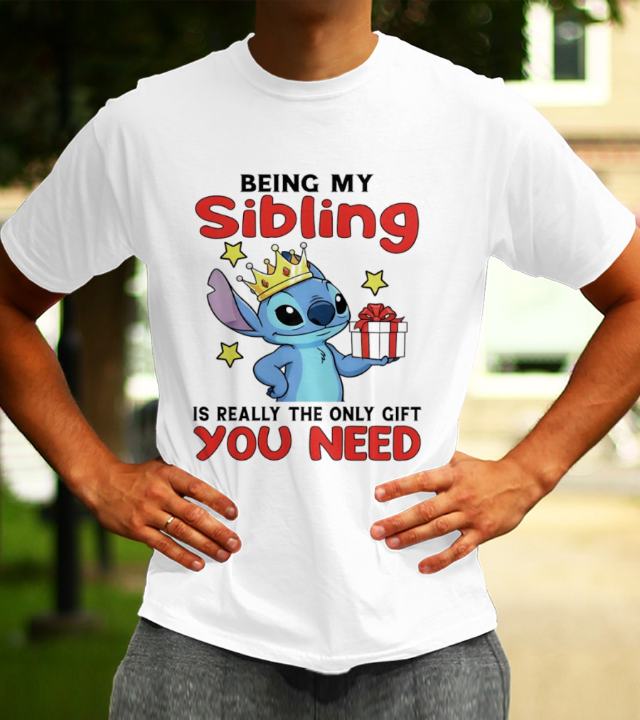 Stitch Crowned Sibling You Need Gift And Stars T-Shirt