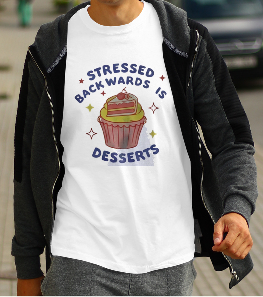 Stressed Backwards Is Desserts Cupcake Illustration With Stars And Cherries T-Shirt