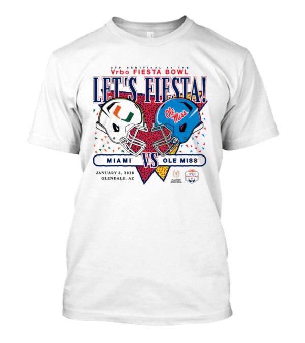 Vrbo Fiesta Bowl Let's Fiesta Miami Hurricanes Vs Ole Miss Rebels 2026 T-Shirt