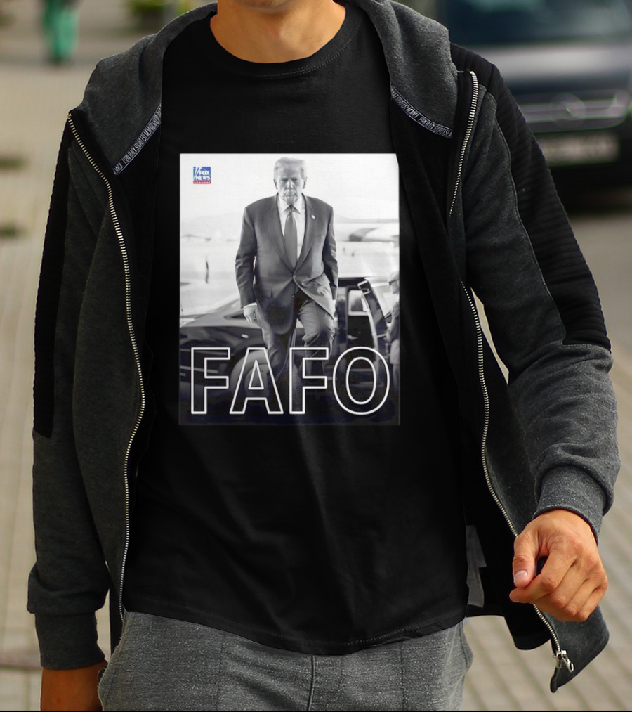 FAFO Trump Fox News T-Shirt