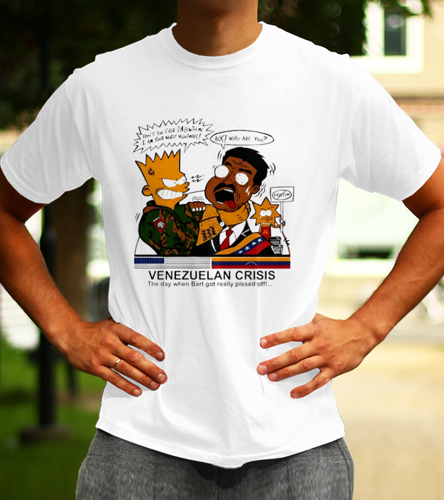 Venezuelan Crisis Bart Cartoon Political Commentary Satire T-Shirt