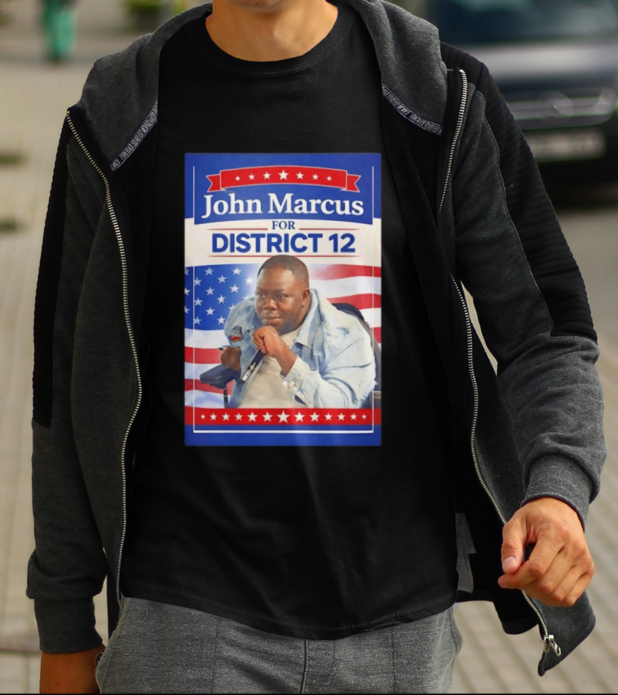 John Marcus For District 12 Election Campaign Patriotic T-Shirt