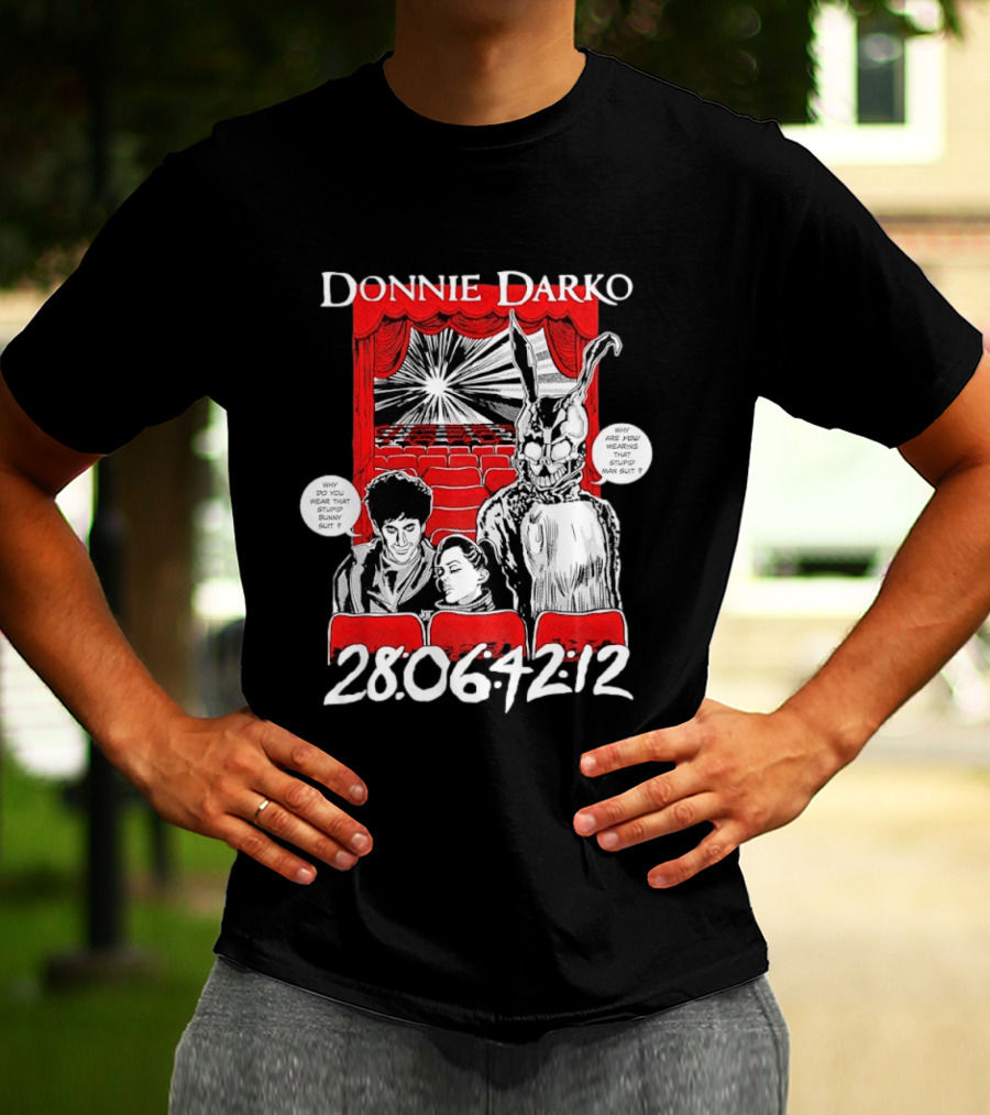 Donnie Darko Horror Comic Why Are You Wearing That Stupid Man Suit 28 06 42 12 T-Shirt