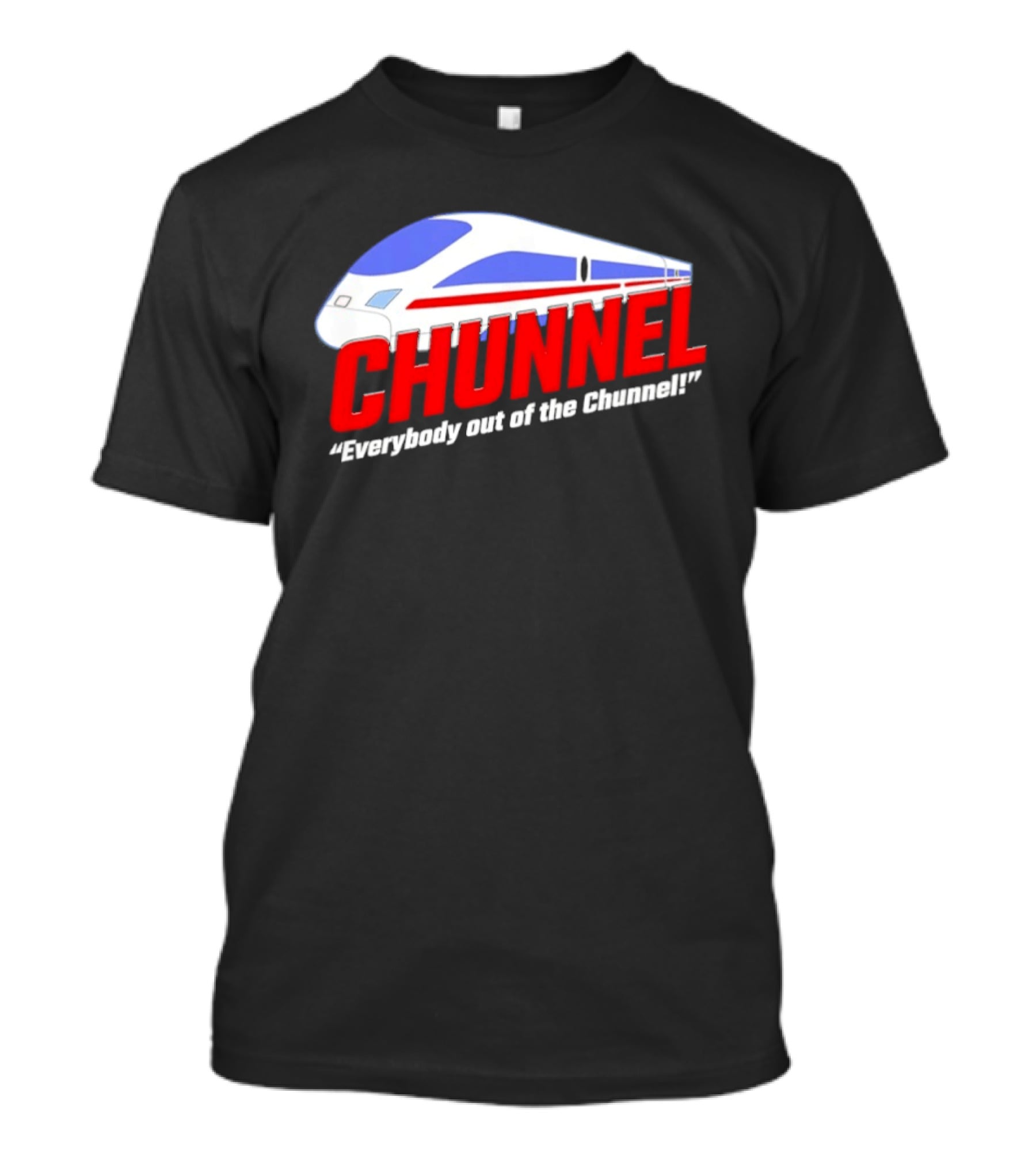 Chunnel Everybody Out Of The Chunnel Train T-Shirt