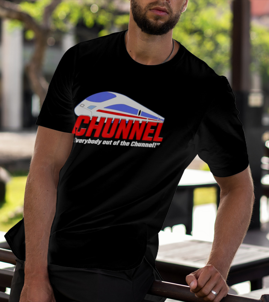 Chunnel Everybody Out Of The Chunnel Train T-Shirt