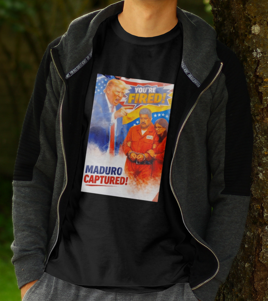 You're Fired Maduro Captured DOJ Trump Pointing T-Shirt