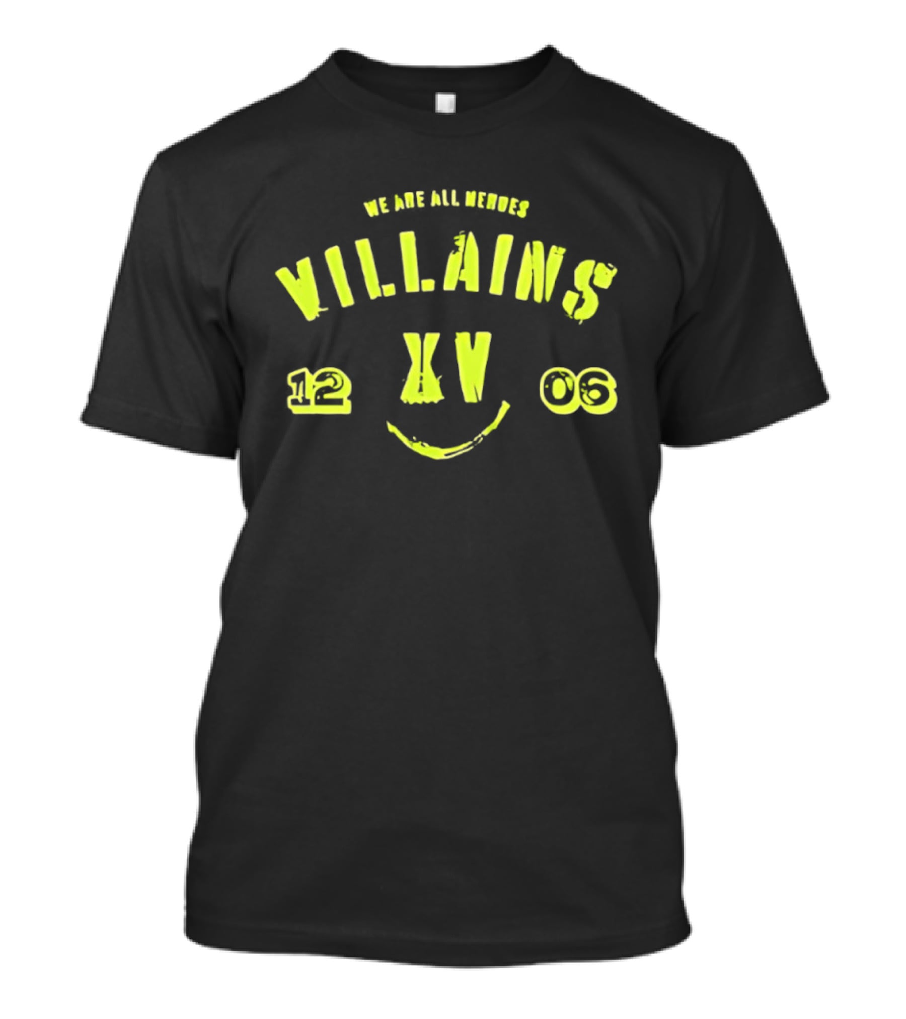 We Are All Villains XV 12 06 Smile Face T-Shirt