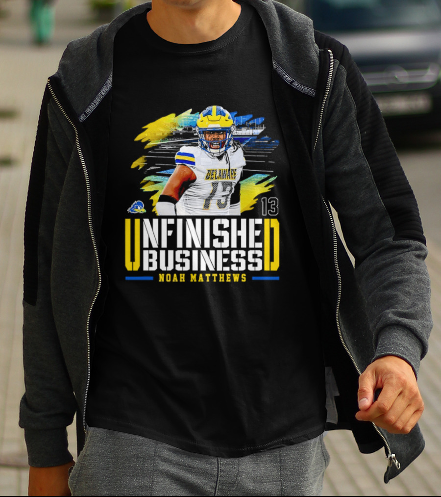 Noah Matthews 13 Delaware Unfinished Business NCAA Football T-Shirt