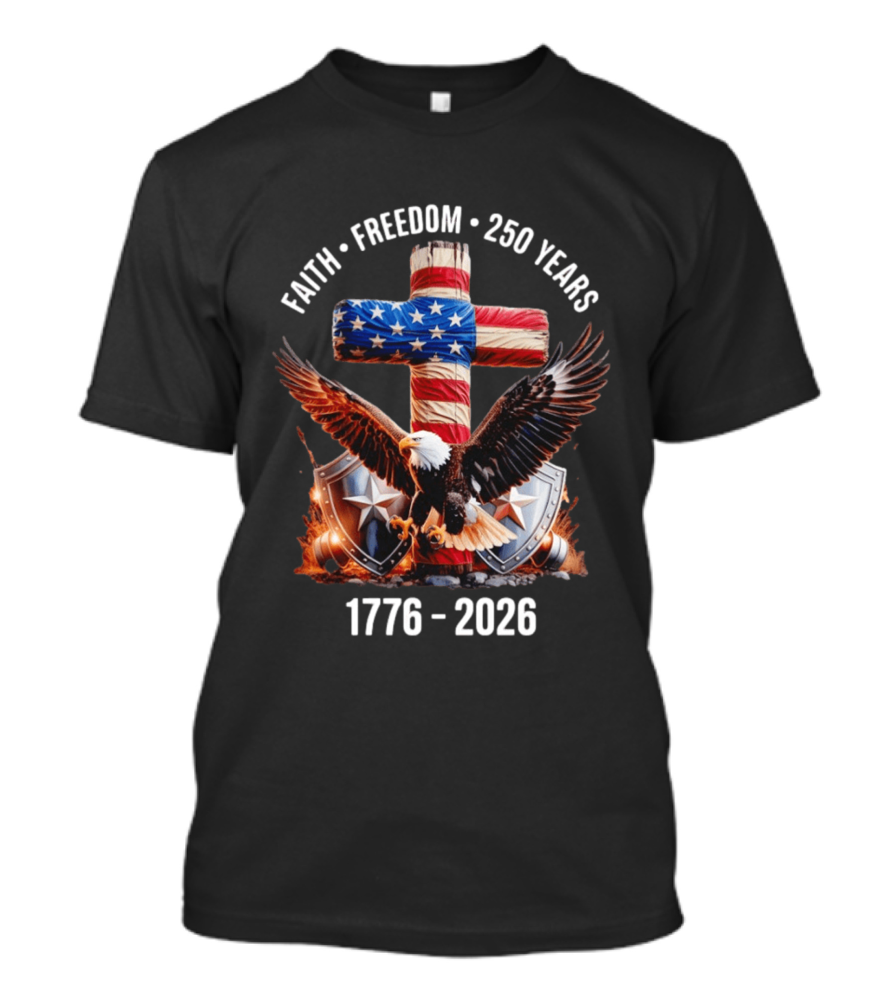 Patriotic Eagle Cross Faith Freedom 1776 2026 250 Years T-Shirt