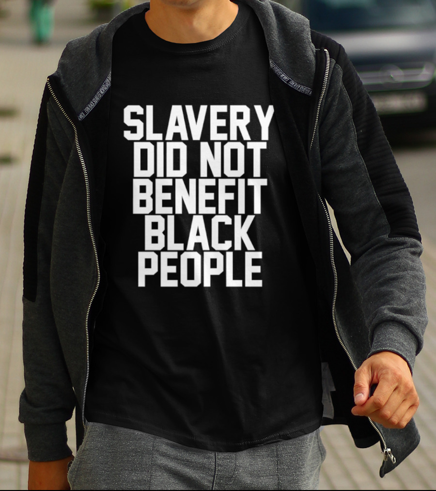Slavery Did Not Benefit Black People Powerful T-Shirt