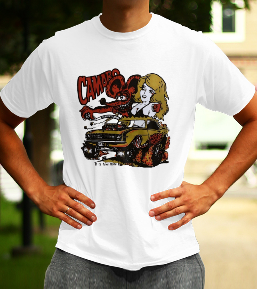Camaro 69 Rats Have More Fun Blonde Lady Hot Rod Cartoon T-Shirt